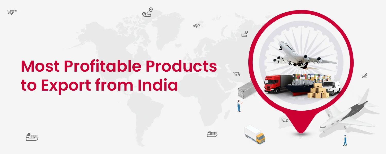 Most Profitable Products to Export from India in 2025